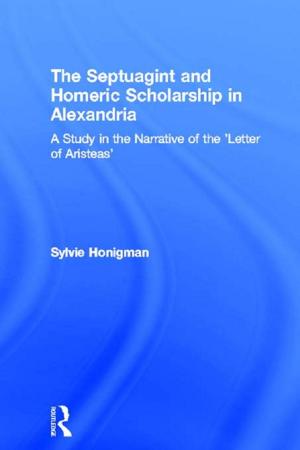 Cover of the book The Septuagint and Homeric Scholarship in Alexandria by Bryan Harris, Lisa Bradshaw
