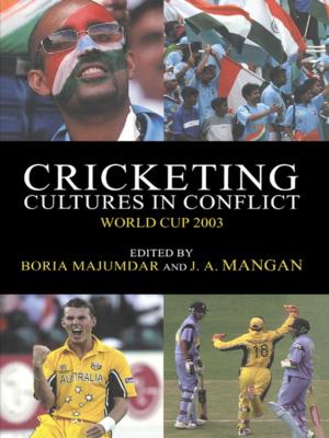 Cover of the book Cricketing Cultures in Conflict by Audrey Kurth Cronin