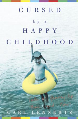 Cover of the book Cursed by a Happy Childhood by Evi Crotti, Alberto Magni