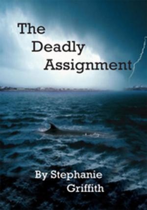 Cover of the book The Deadly Assignment by Craig Evan Royce