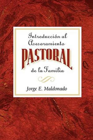 Cover of the book Introducción al asesoramiento pastoral de la familia AETH by O.C. Edwards, Jr.