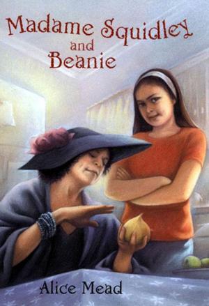 Book cover of Madame Squidley and Beanie
