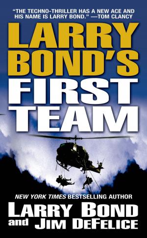 Cover of the book Larry Bond's First Team by Loren D. Estleman