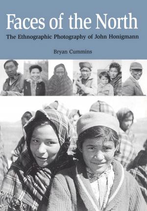 Cover of the book Faces of the North by Philippa Dowding