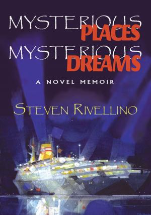 Cover of the book Mysterious Places, Mysterious Dreams by Marcia Weiss Posner
