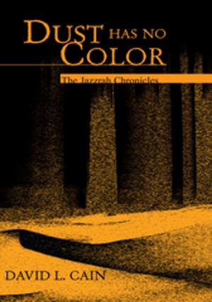 Cover of the book Dust Has No Color by P.J. Jons