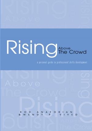Cover of the book Rising Above the Crowd by Julia Nastasi