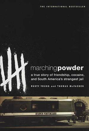 Cover of the book Marching Powder by Carol Bradley