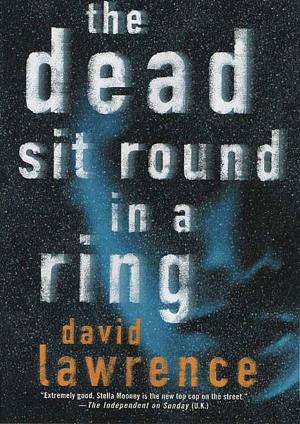 Cover of the book The Dead Sit Round in a Ring by Naomi Ragen