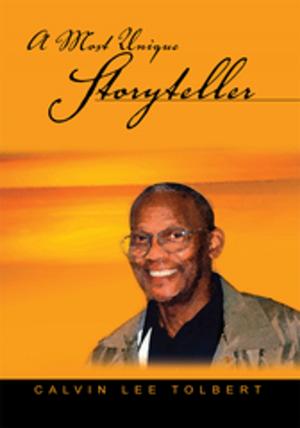 Cover of the book A Most Unique Storyteller by Portia McGowan Green