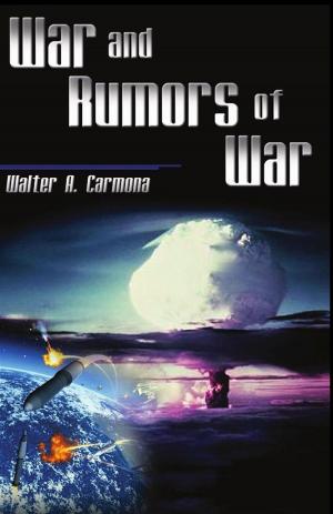 Cover of the book War and Rumors of War by Connie Ostrem