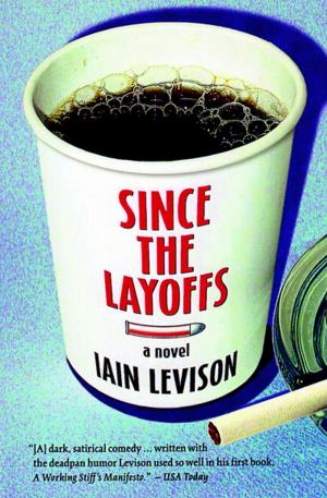 Cover of the book Since the Layoffs by David Zimmerman