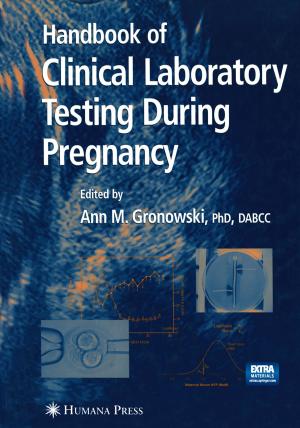 Cover of the book Handbook of Clinical Laboratory Testing During Pregnancy by Jean M. Bruch, Nathaniel Treister