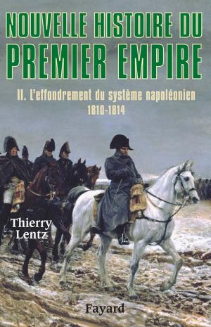 Cover of the book Nouvelle histoire du Premier Empire, tome 2 by Jean Vautrin