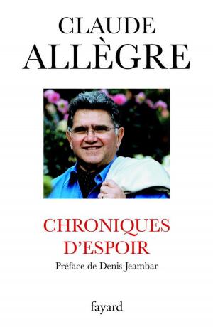 Cover of the book Chroniques d'espoir by Jean-François Kahn