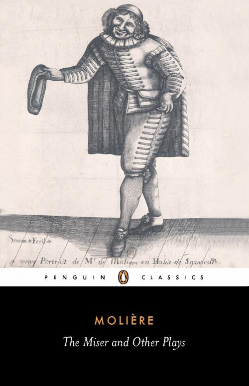 Cover of the book The Miser and Other Plays by Jean-Baptiste Moliere, Penguin Books Ltd