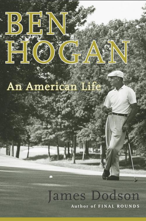 Cover of the book Ben Hogan by James Dodson, Crown/Archetype