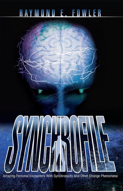 Cover of the book Synchrofile by Raymond E. Fowler, iUniverse