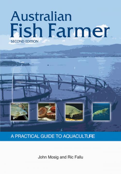 Cover of the book Australian Fish Farmer by John Mosig, Ric Fallu, Landlinks Press