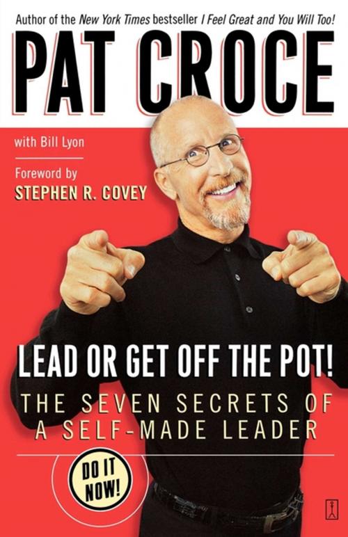 Cover of the book Lead or Get Off the Pot! by Pat Croce, Touchstone