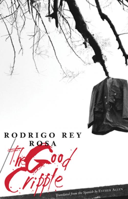 Cover of the book The Good Cripple by Rodrigo Rey Rosa, New Directions