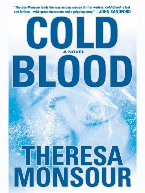 Cover of the book Cold Blood by Theresa Monsour, Penguin Publishing Group