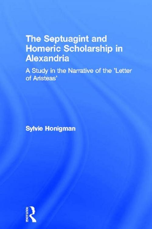 Cover of the book The Septuagint and Homeric Scholarship in Alexandria by Sylvie Honigman, Taylor and Francis
