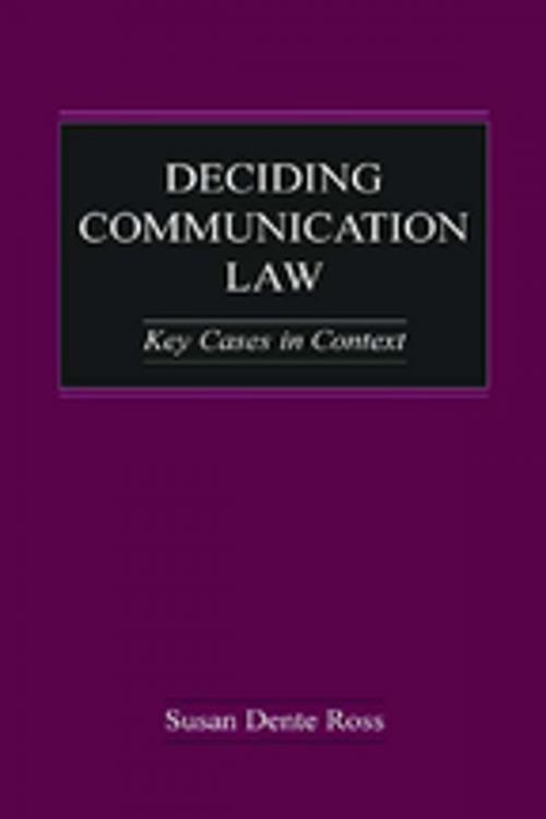 Cover of the book Deciding Communication Law by Susan Dente Ross, Taylor and Francis