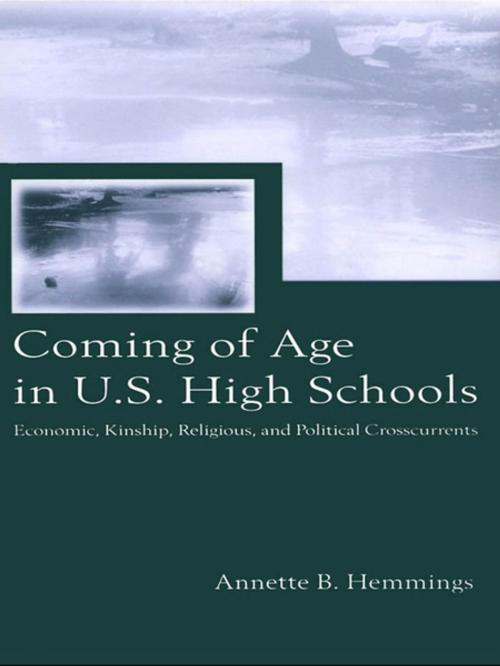 Cover of the book Coming of Age in U.S. High Schools by Annette B. Hemmings, Taylor and Francis