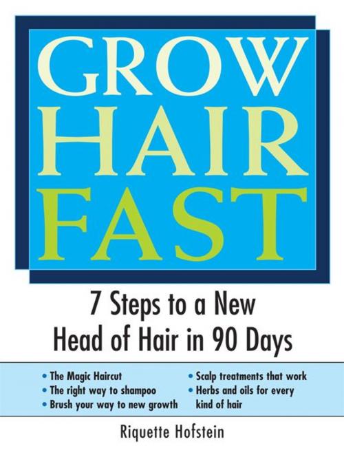 Cover of the book Grow Hair Fast by Riquette Hofstein, Sourcebooks