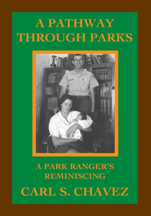 Cover of the book A Pathway Through Parks by Carl S. Chavez, Trafford Publishing