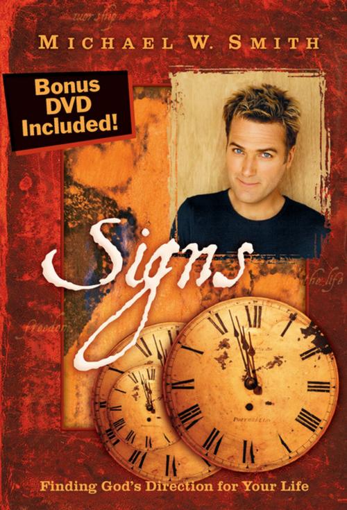 Cover of the book Signs by Michael W. Smith, Thomas Nelson, Thomas Nelson