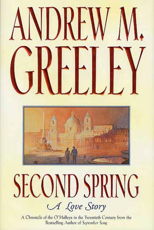 Cover of the book Second Spring by Andrew M. Greeley, Tom Doherty Associates