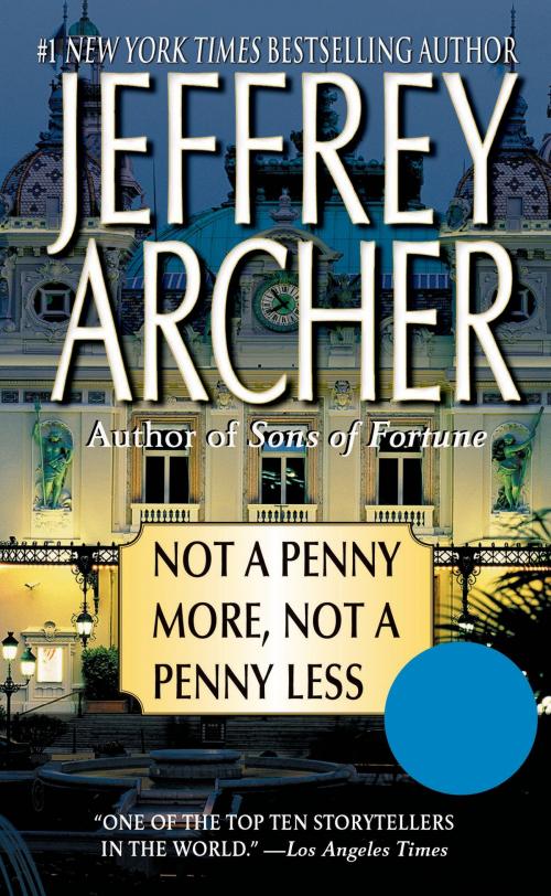 Cover of the book Not a Penny More, Not a Penny Less by Jeffrey Archer, St. Martin's Press