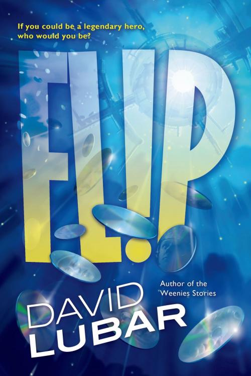 Cover of the book Flip by David Lubar, Tom Doherty Associates