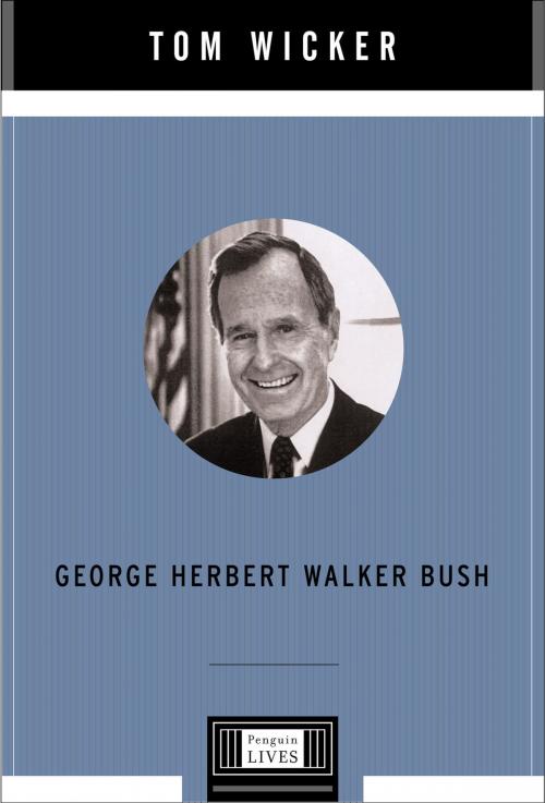 Cover of the book George Herbert Walker Bush by Tom Wicker, Penguin Publishing Group