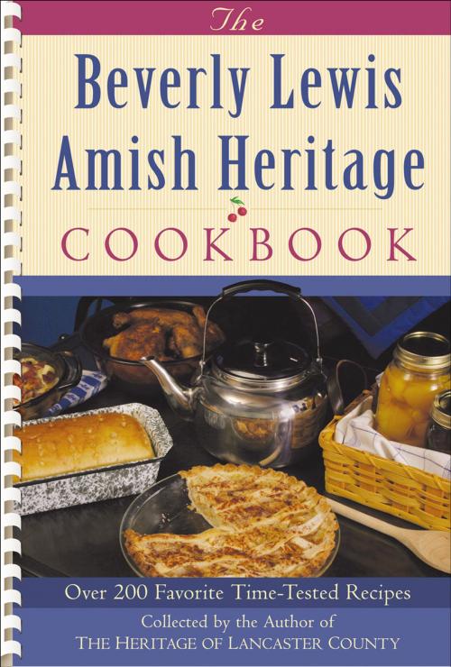 Cover of the book Beverly Lewis Amish Heritage Cookbook, The by Beverly Lewis, Baker Publishing Group