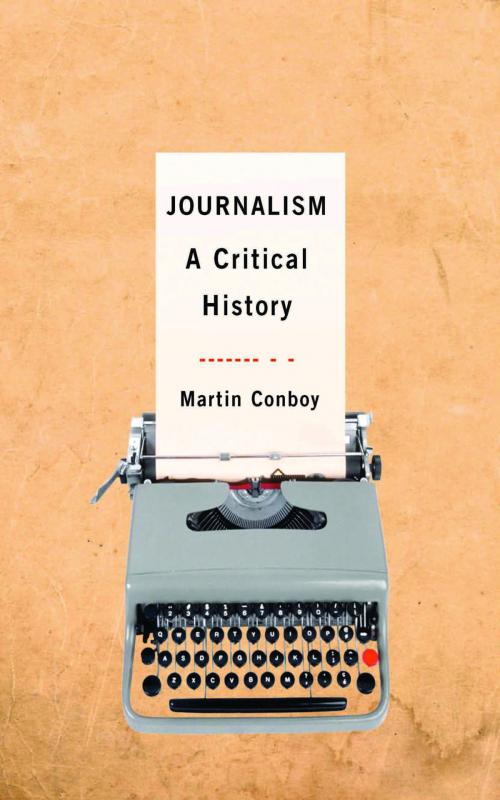 Cover of the book Journalism by Dr Martin Conboy, SAGE Publications