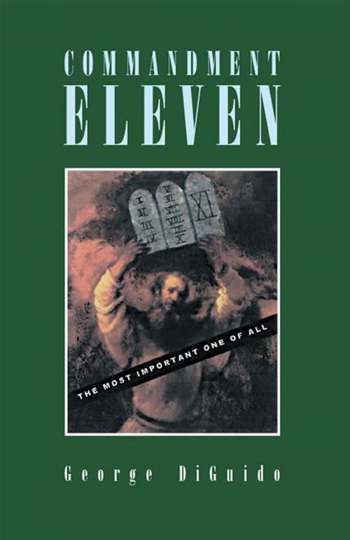 Cover of the book Commandment Eleven by George DiGuido, Xlibris US