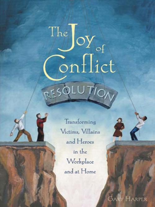 Cover of the book Joy Of Conflict Resolution by Gary Harper, New Society Publishers