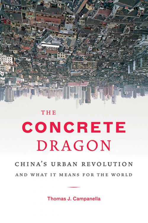 Cover of the book The Concrete Dragon by Thomas J. Campanella, Princeton Architectural Press