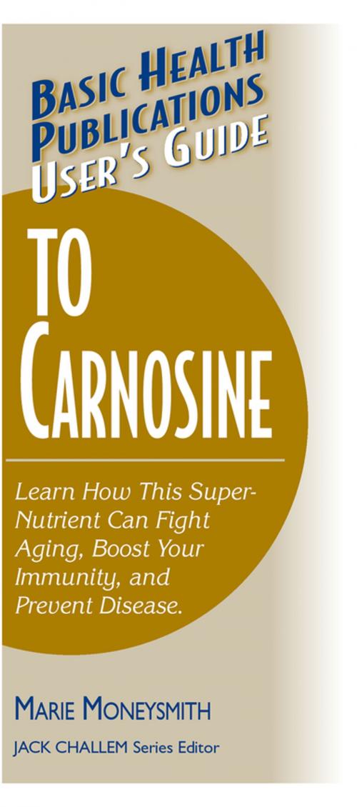 Cover of the book User's Guide to Carnosine by Marie Moneysmith, Turner Publishing Company