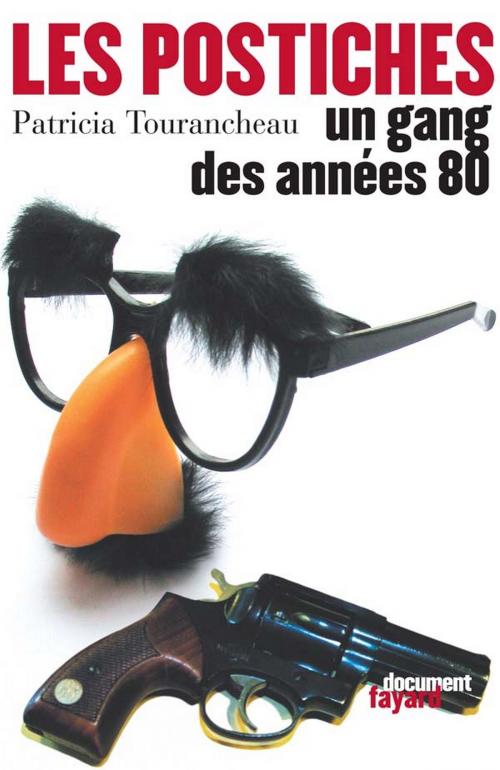 Cover of the book Les Postiches by Patricia Tourancheau, Fayard