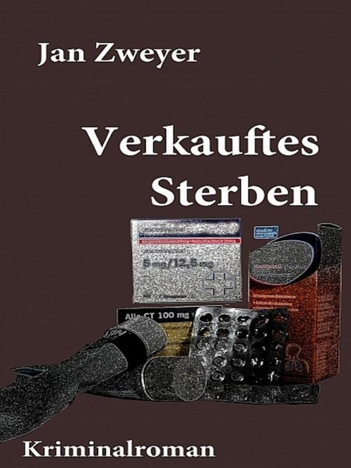 Cover of the book Verkauftes Sterben by Jan Zweyer, XinXii-GD Publishing