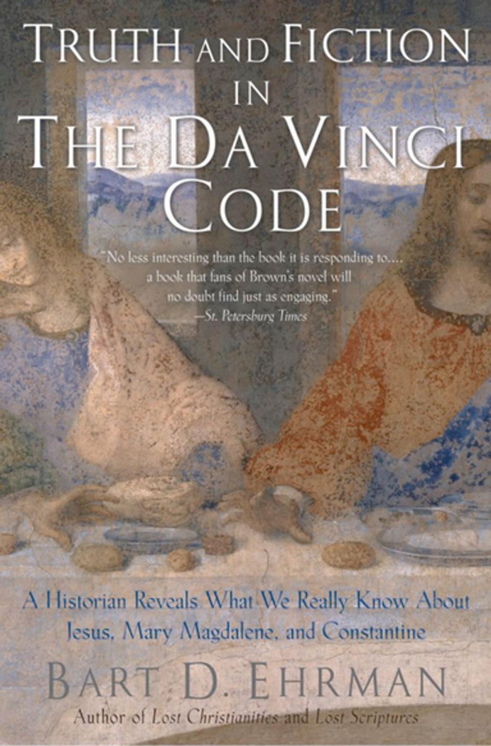 Big bigCover of Truth and Fiction in The Da Vinci Code:A Historian Reveals What We Really Know about Jesus, Mary Magdalene, and Constantine