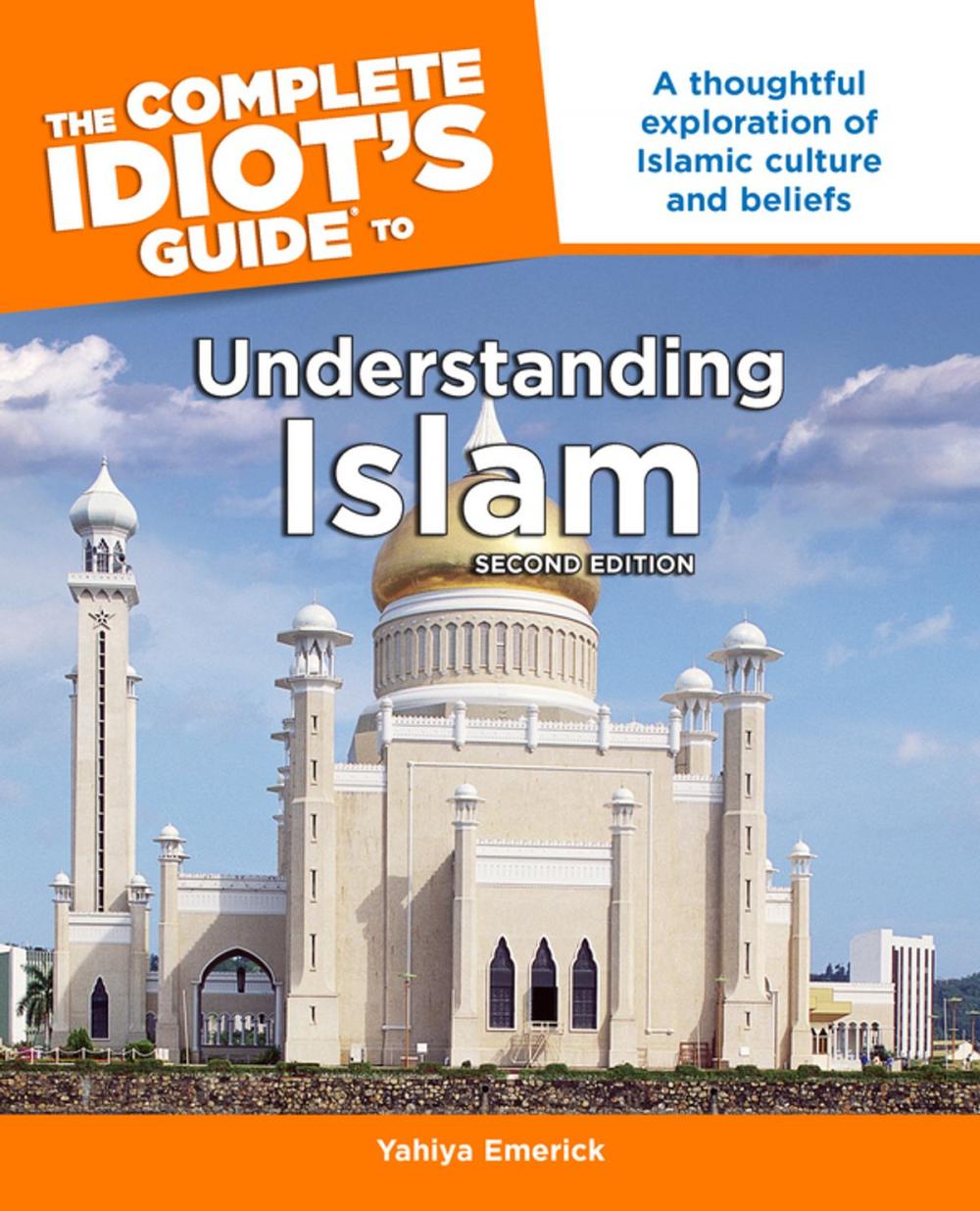 Big bigCover of The Complete Idiot's Guide to Understanding Islam, 2nd Edition