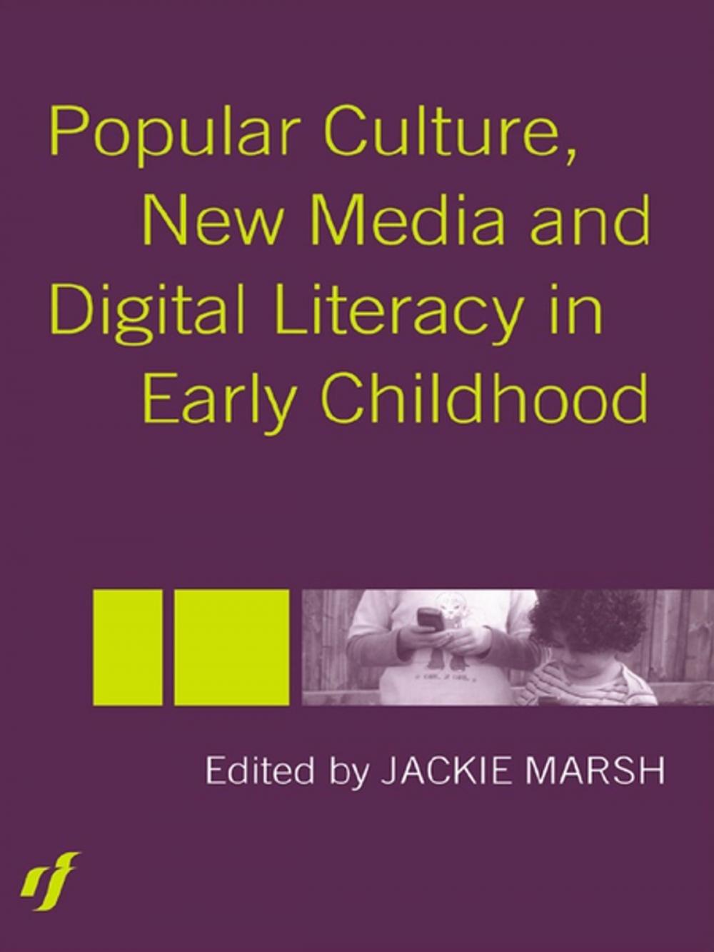 Big bigCover of Popular Culture, New Media and Digital Literacy in Early Childhood