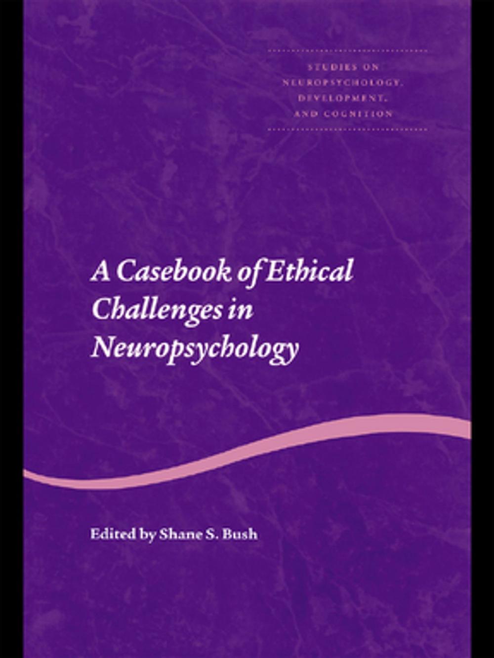 Big bigCover of A Casebook of Ethical Challenges in Neuropsychology