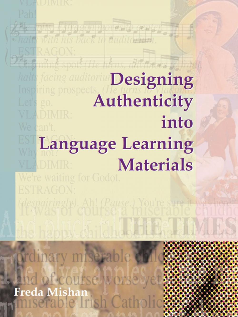 Big bigCover of Designing Authenticity into Language Learning Materials