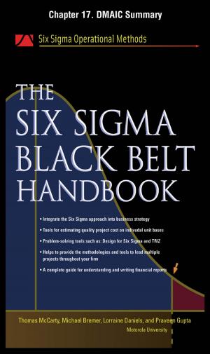 Cover of the book The Six Sigma Black Belt Handbook, Chapter 17 - DMAIC Summary by P. Kumar Mehta, Paulo J. M. Monteiro